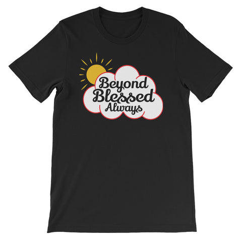 Beyond Blessed Always Classic T-Shirt